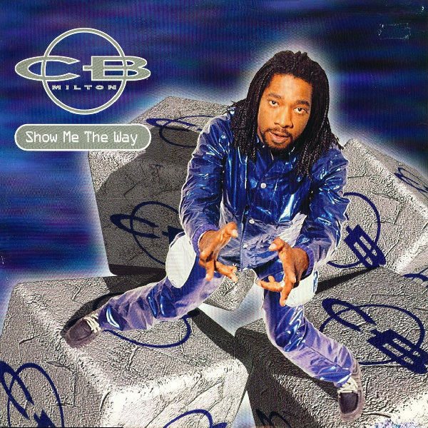 CB Milton : Show Me The Way (12