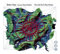 Better Days Featuring Tracy Graham : You Can Do It (You Know) (12