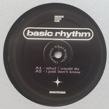 Load image into Gallery viewer, Basic Rhythm (2) : I Don&#39;t Know What I Would Do (12&quot;, EP)
