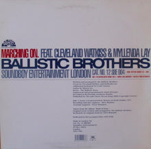 Load image into Gallery viewer, Ballistic Brothers Featuring Cleveland Watkiss &amp; Myllenda Lay : Marching On (12&quot;)
