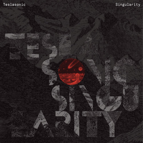 Teslasonic : Singularity (12