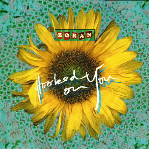 Zoran : Hooked On You (12