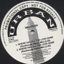 Load image into Gallery viewer, Maureen* : Where Has All The Love Gone (12&quot;, Promo)
