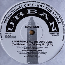 Load image into Gallery viewer, Maureen* : Where Has All The Love Gone (12&quot;, Promo)
