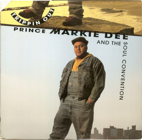 Prince Markie Dee And The Soul Convention* : Trippin Out (12