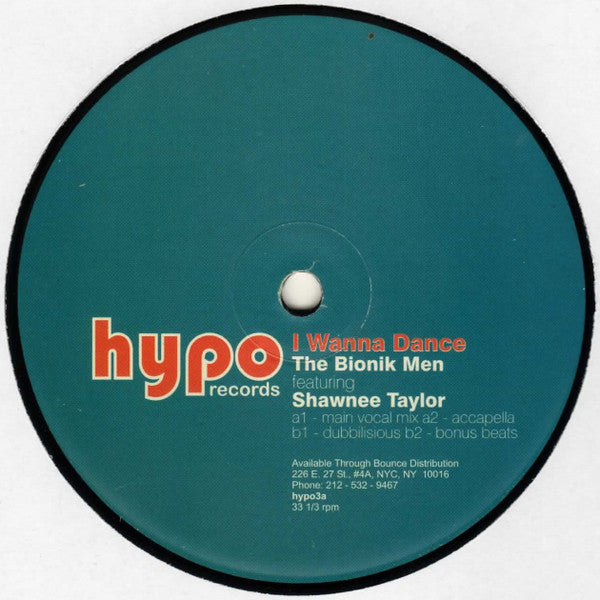 The Bionik Men* Feat. Shawnee Taylor : I Wanna Dance (12