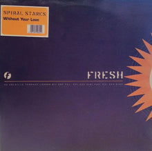 Load image into Gallery viewer, Spiral Stares : Without Your Love (12&quot;)
