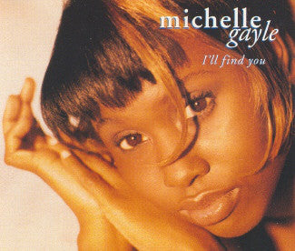 Michelle Gayle : I'll Find You (12