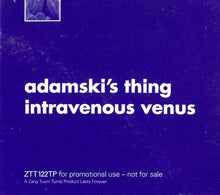 Load image into Gallery viewer, Adamski&#39;s Thing : Intravenous Venus (12&quot;, Promo)
