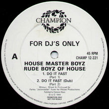 Load image into Gallery viewer, House Master Boyz* / Rude Boyz Of House* : Do It Fast (12&quot;, Promo)
