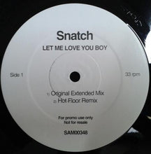 Load image into Gallery viewer, Snatch (2) : Let Me Love You Boy (12&quot;, Promo)
