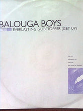 Load image into Gallery viewer, Balouga Boys : Everlasting Gobstopper (Get Up) (12&quot;)
