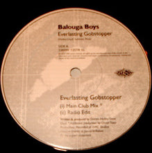 Load image into Gallery viewer, Balouga Boys : Everlasting Gobstopper (Get Up) (12&quot;)
