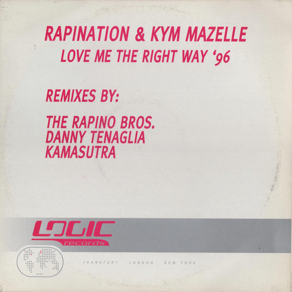 Rapination & Kym Mazelle : Love Me The Right Way '96 (3x12
