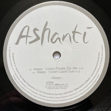 Load image into Gallery viewer, Ashanti : Happy (Conan Liquid Remixes) (12&quot;, Promo)
