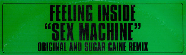 Feeling Inside : Sex Machine (12