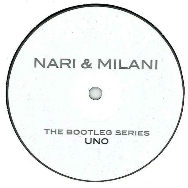 Nari & Milani : The Bootleg Series Uno (12