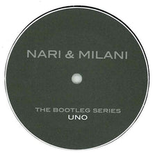 Load image into Gallery viewer, Nari &amp; Milani : The Bootleg Series Uno (12&quot;, Unofficial)
