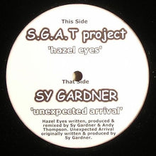 Load image into Gallery viewer, S.G.A.T Project / Sy Gardner : Hazel Eyes / Unexpected Arrival (12&quot;)
