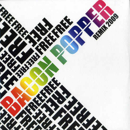 Bacon Popper : Free - Remix 2009 (12