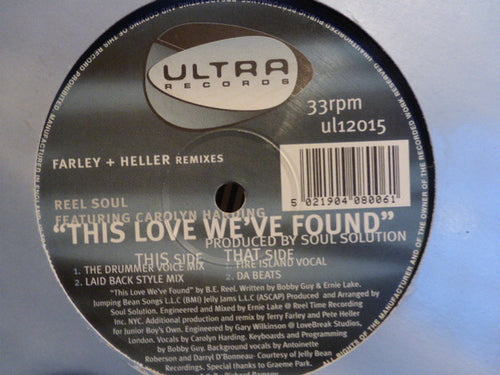 Reel Soul Featuring Carolyn Harding : This Love We've Found (Farley + Heller Remixes) (12