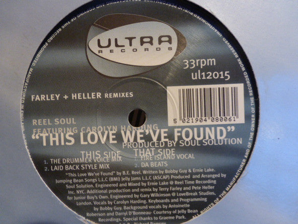 Reel Soul Featuring Carolyn Harding : This Love We've Found (Farley + Heller Remixes) (12