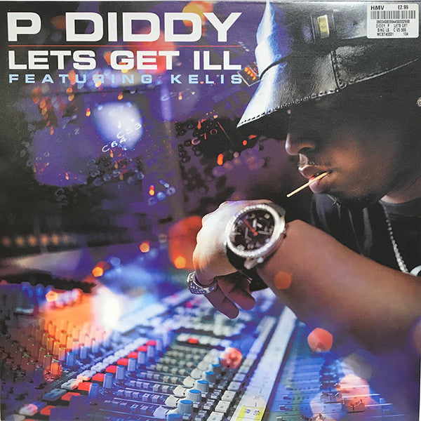 P. Diddy Featuring Kelis : Let's Get Ill (12