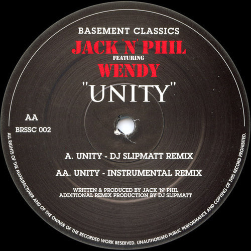 Jack 'N' Phil* Featuring Wendy : Unity (DJ Slipmatt Remix) (12
