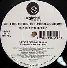 Load image into Gallery viewer, 250 Lbs. Of Blue Featuring Storm* : Risin To The Top (12&quot;)
