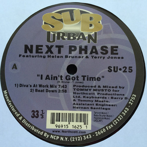 Next Phase Featuring Helen Bruner & Terry Jones* : I Ain't Got Time (12