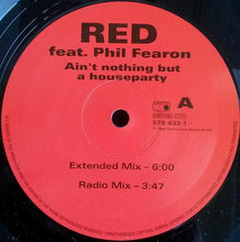 Load image into Gallery viewer, Red (17) : Ain&#39;t Nothing But A House Party (12&quot;)
