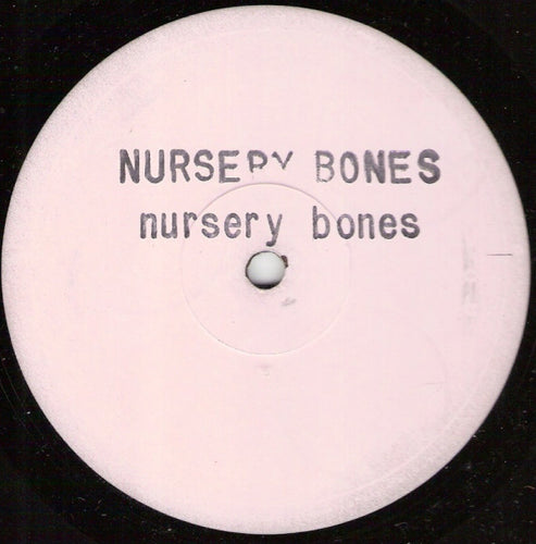 Nursery Bones : Nursery Bones (12