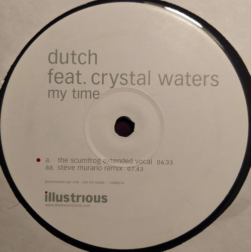 Dutch Feat. Crystal Waters : My Time (12