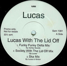 Load image into Gallery viewer, Lucas (2) : Lucas With The Lid Off / CityZen (2x12&quot;, Promo)
