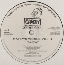 Load image into Gallery viewer, Matty&#39;s World* : Vol. 1 (12&quot;, Promo)

