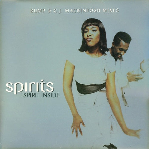 Spirits : Spirit Inside (Bump & C.J. Mackintosh Mixes) (12