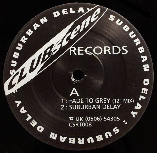 Suburban Delay : Fade To Grey (12