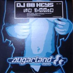 DJ 88 Keys* : The Groove (12