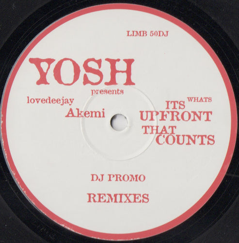 Yosh Presents Lovedeejay Akemi : Its Whats Upfront That Counts (Remixes) (12