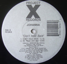 Load image into Gallery viewer, Johanna* : Don&#39;t Hold Back (12&quot;)
