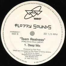 Load image into Gallery viewer, Floppy Sounds : Team Realness (12&quot;)
