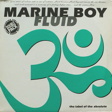 Load image into Gallery viewer, Marine Boy : Fluid (2x12&quot;)
