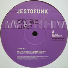 Load image into Gallery viewer, Jestofunk Featuring Ce Ce Rogers : Can We Live? (12&quot;)
