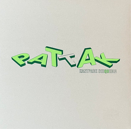 Pattak : Kantpark Chiqueria  (LP, Album, W/Lbl)
