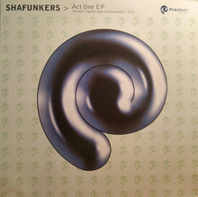 Load image into Gallery viewer, Shafunkers : Act One EP (12&quot;, EP)
