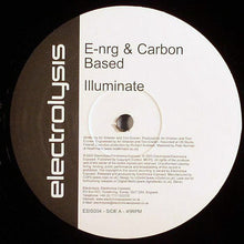 Load image into Gallery viewer, E-nrg &amp; Carbon Based : Illuminate / Jerk Awake (12&quot;)
