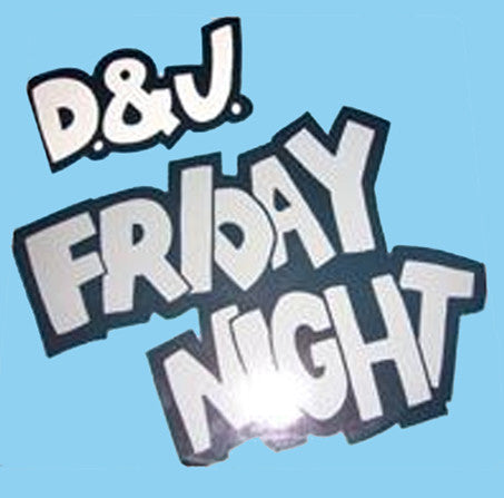 D. & J. : Friday Night (12
