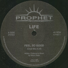 Load image into Gallery viewer, Life (10) : Feel So Good (12&quot;)
