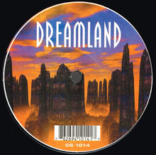 Load image into Gallery viewer, Dreamland (3) : Dreamland (12&quot;)
