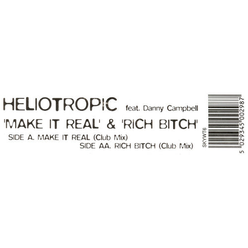 Heliotropic Feat. Danny Campbell : Make It Real & Rich Bitch (12